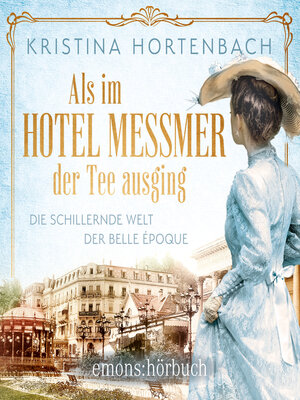 cover image of Als im Hotel Messmer der Tee ausging